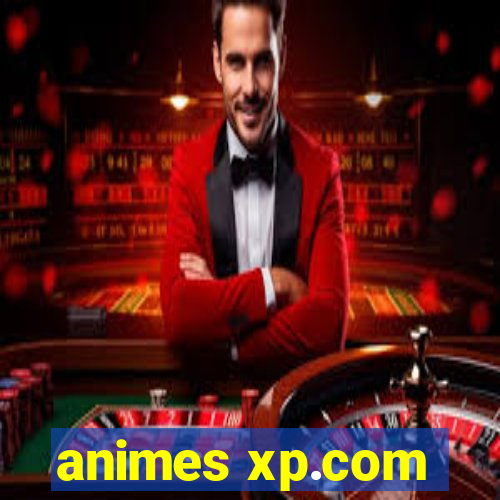 animes xp.com